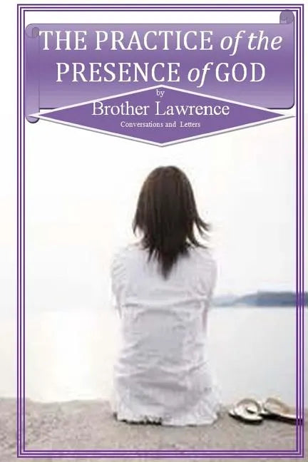 The Practice of the Presence of God - Paperback