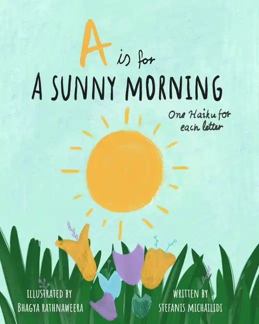 A Sunny Morning - Haiku Alphabet Book: Learn my ABC's through kids poetry - Paperback