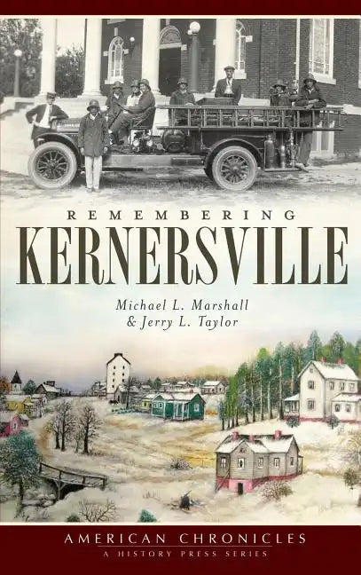 Remembering Kernersville - Hardcover