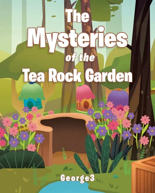 The Mysteries of the Tea Rock Garden - Paperback