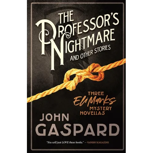 The Professor's Nightmare (and Other Stories): Three Eli Marks Mystery Novellas - Paperback