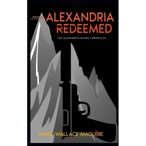 Alexandria Redeemed: Book 3 of The Alexandria Rising Chronicles - Paperback
