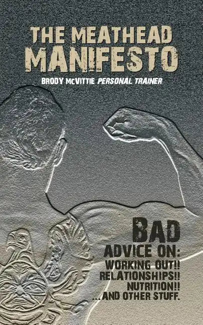 The Meathead Manifesto - Paperback