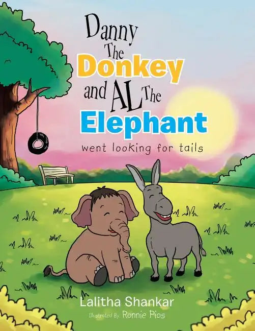 Danny the Donkey and Al the Elephant Went Looking for Tails - Paperback