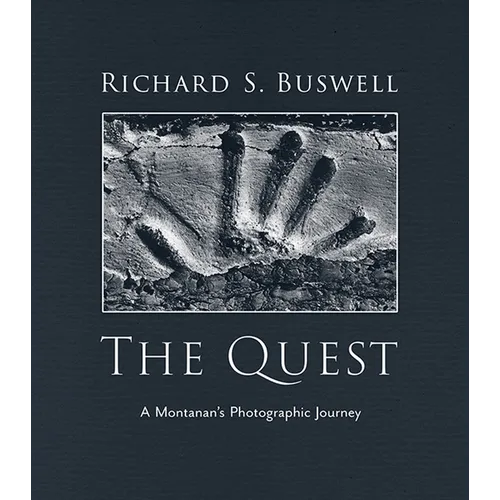 The Quest: A Montanan's Photographic Journey - Hardcover