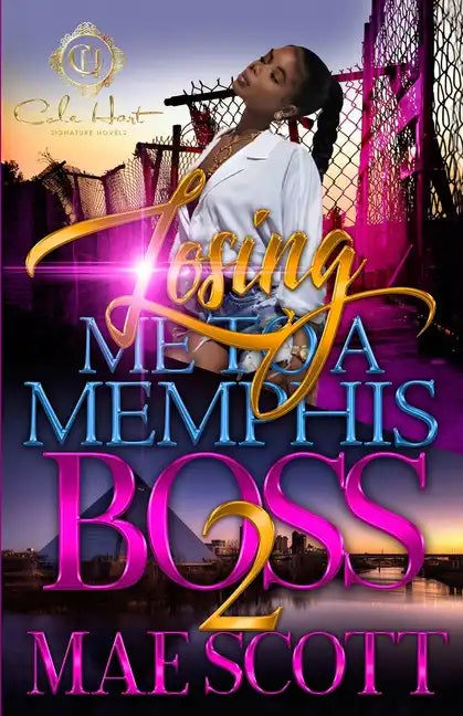 Losing Me To A Memphis Boss 2 - Paperback