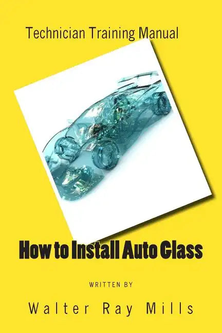 How To Install Auto Glass - Paperback