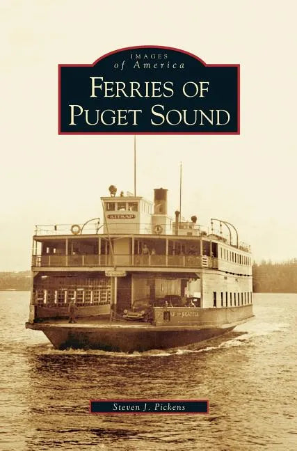 Ferries of Puget Sound - Hardcover