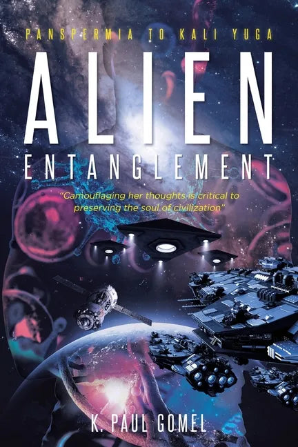 Alien Entanglement: Panspermia to Kali Yuga - Paperback