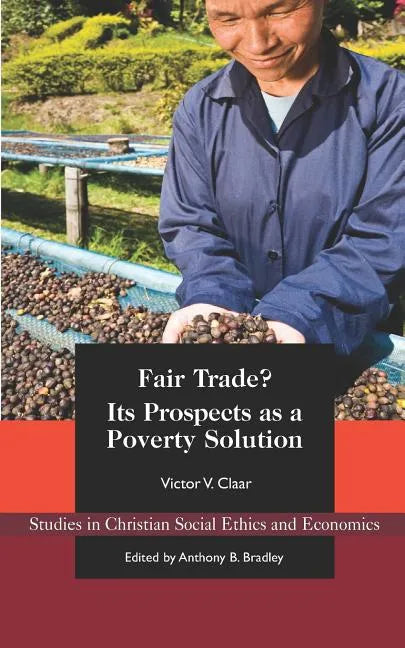 Fair Trade?: Its Prospects as a Poverty Solution - Paperback