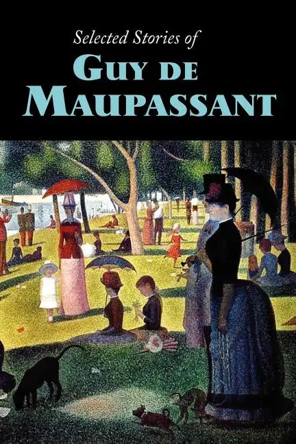 Selected Stories of Guy de Maupassant, Large-Print Edition - Paperback