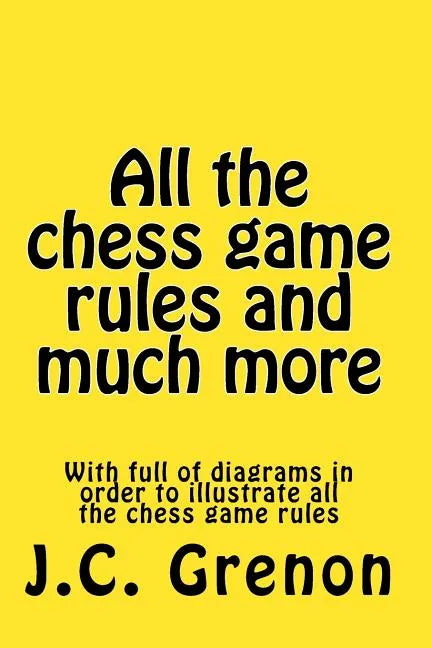 All the chess rules and much more: + 25 checkmate tests of 5 moves or less; + 25 winning chess of 21 moves or less - Paperback