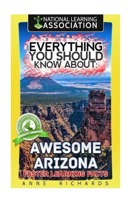 Everything You Should Know About Awesome Arizona - Paperback