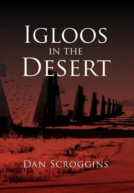 Igloos in the Desert - Hardcover
