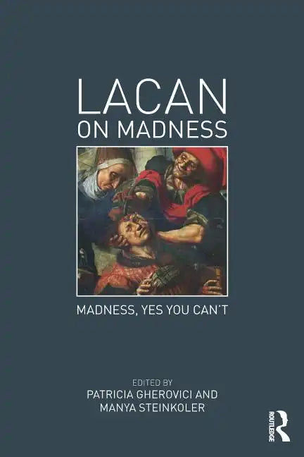 Lacan on Madness: Madness, Yes You Can't - Paperback