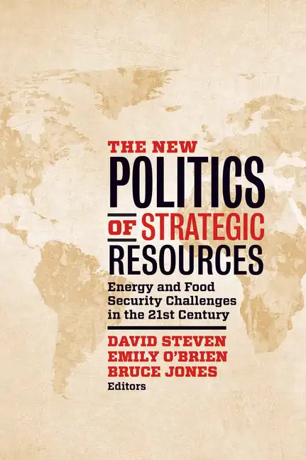 The New Politics of Strategic Resources: Energy and Food Security Challenges in the 21st Century - Paperback