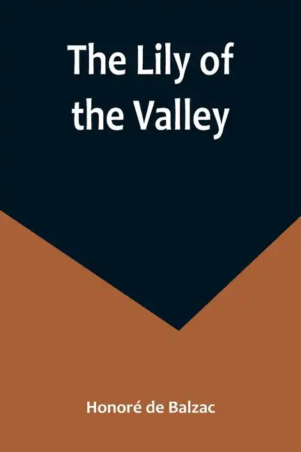 The Lily of the Valley - Paperback