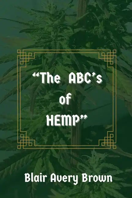 "The ABC's of HEMP" - Paperback