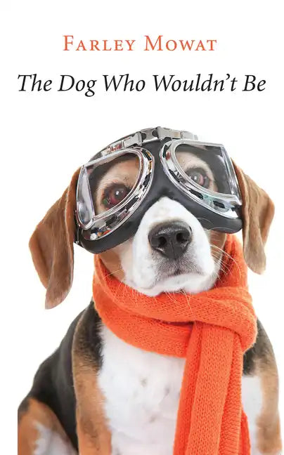 The Dog Who Wouldn't Be - Paperback