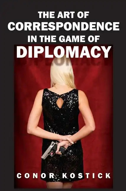 The Art of Correspondence in the Game of Diplomacy - Hardcover