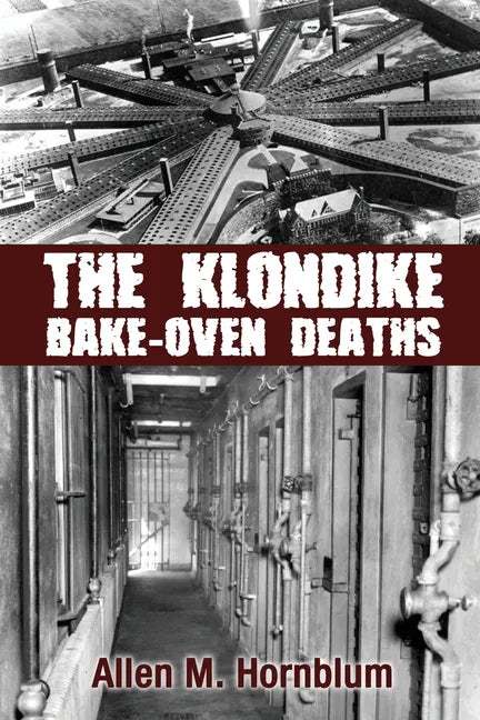 The Klondike Bake-Oven Deaths - Paperback