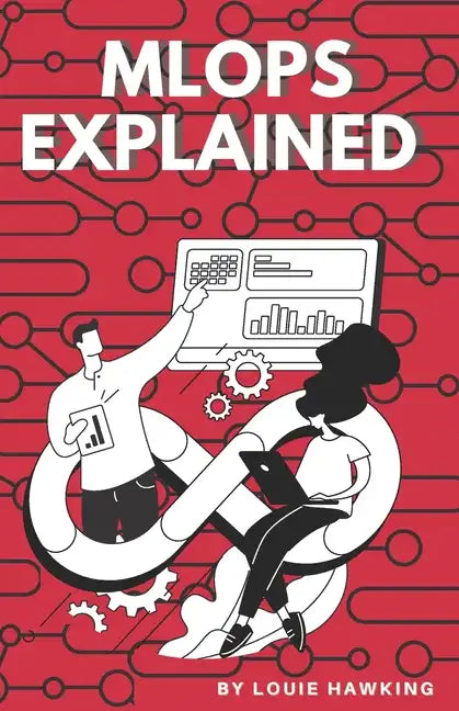 MLOps Explained: The Art of Scaling AI - Paperback