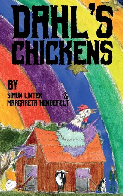 Dahl's Chickens - Hardcover