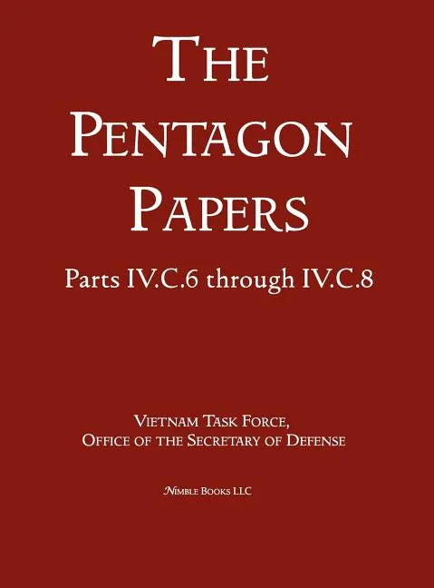 United States - Vietnam Relations 1945 - 1967 (The Pentagon Papers) (Volume 5) - Hardcover