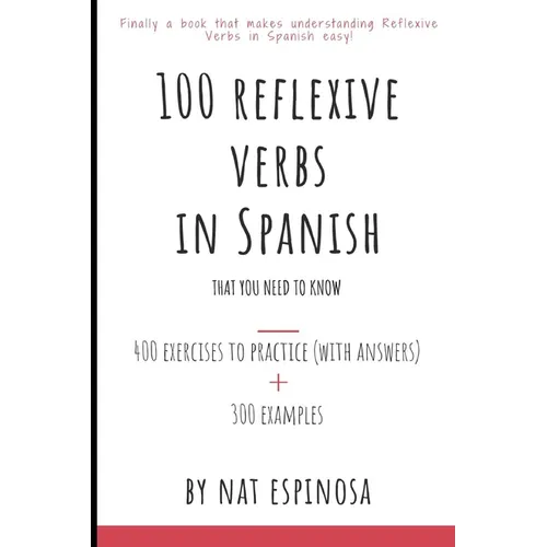 100 Reflexive Verbs In Spanish That You Need To Know - Paperback