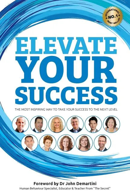 Elevate Your Success: The most inspiring way to take your success to the next level - Paperback