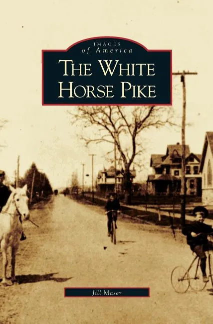 White Horse Pike - Hardcover