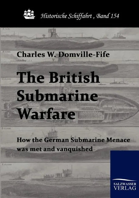 The British Submarine Warfare - Paperback