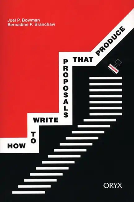 How to Write Proposals That Produce - Paperback