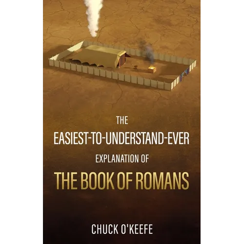 The Easiest-To-Understand-Ever Explanation of The Book of Romans - Paperback