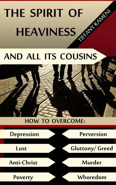 The Spirit of Heaviness (And All Its Cousins) - Paperback