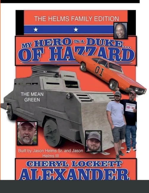 My Hero Is a Duke...of Hazzard the Helms Family Edition - Paperback