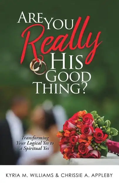 Are You REALLY His Good Thing? - Paperback