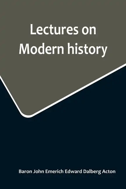 Lectures on Modern history - Paperback