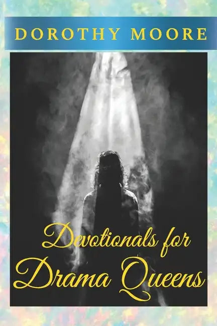 Devotionals for Drama Queens - Paperback