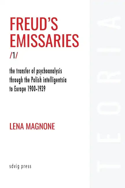 Freud's Emissaries Vol. 1 - Paperback
