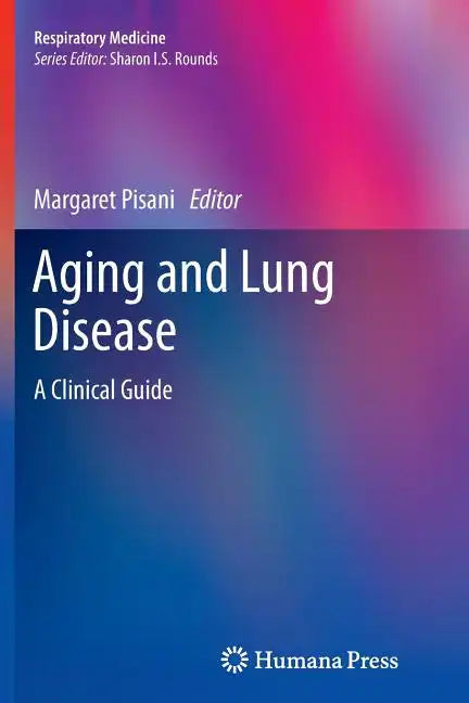 Aging and Lung Disease: A Clinical Guide - Paperback