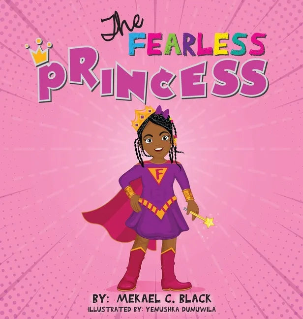 The Fearless Princess: A Supergirl's Journey to Overcoming Fear - Hardcover