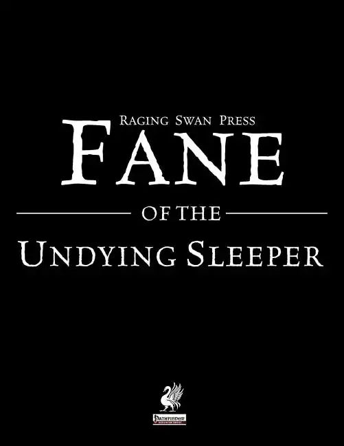 Raging Swan's Fane of the Undying Sleeper - Paperback