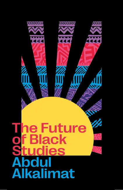 The Future of Black Studies, The - Hardcover