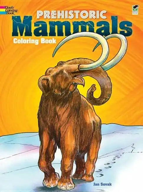 Prehistoric Mammals Coloring Book - Paperback