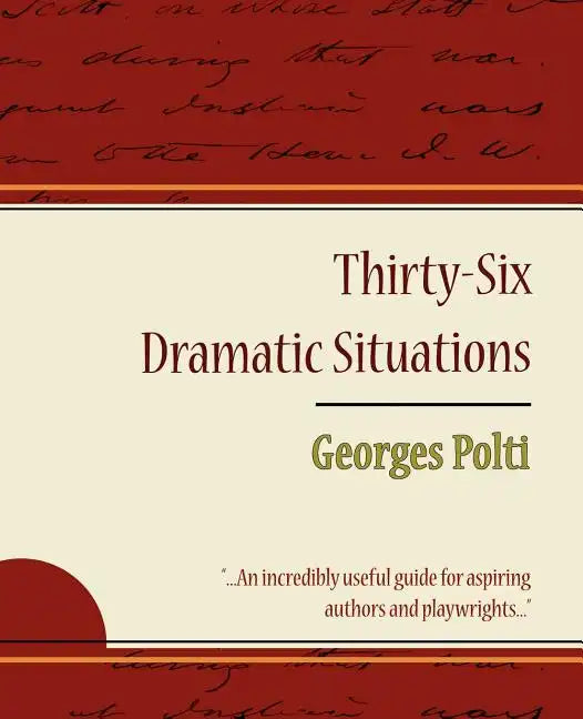 36 Dramatic Situations - Georges Polti - Paperback