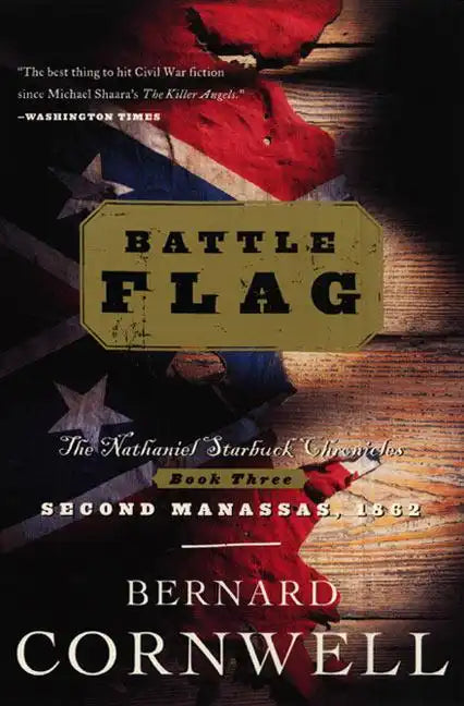 Battle Flag: The Nathaniel Starbuck Chronicles: Book Three - Paperback