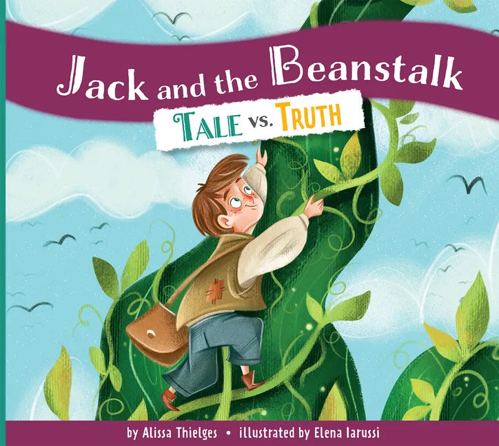 Jack and the Beanstalk: Tale vs. Truth - Library Binding
