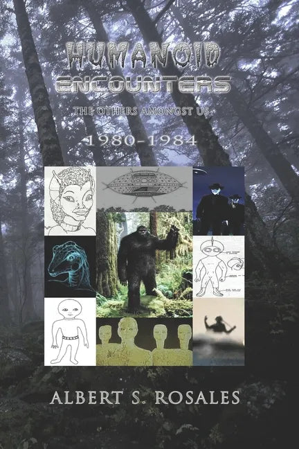 Humanoid Encounters 1980-1984: The Others amongst Us - Paperback