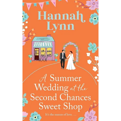 A Summer Wedding at the Second Chances Sweet Shop - Hardcover